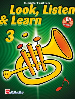 Look, Listen & Learn 3 Flugel Horn - Method for Flugel Horn